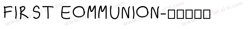 FIRST EOMMUNION字体转换